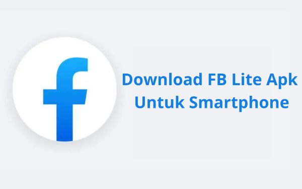 Link Download FB Lite Apk Untuk Smartphone